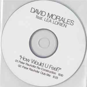 FLAC David Morales - How Would U Feel?