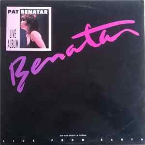 FLAC Pat Benatar - Live From Earth = En Vivo Desde La Tierra