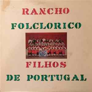 FLAC Rancho Folclorico Filhos De Portugal - Rancho Folclorico Filhos De Portugal