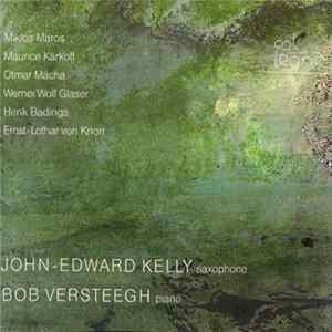 FLAC John-Edward Kelly, Bob Versteegh - John-Edward Kelly, Bob Versteegh