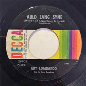 FLAC Guy Lombardo And His Royal Canadians - Auld Lang Syne / Hot Time In The Old Town Tonight