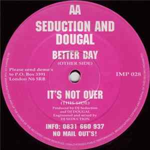 FLAC Seduction & Dougal - Better Day / It's Not Over