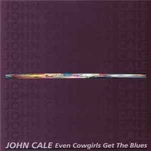 FLAC John Cale - Even Cowgirls Get The Blues