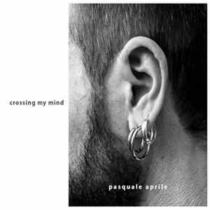 FLAC Pasquale Aprile - Crossing My Mind