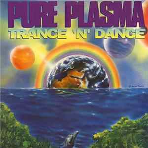 FLAC Various - Pure Plasma - Trance 'N' Dance