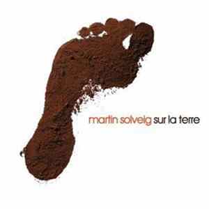 FLAC Martin Solveig - Sur La Terre