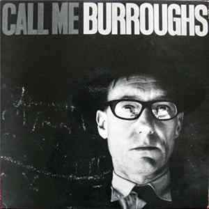 FLAC William Burroughs - Call Me Burroughs