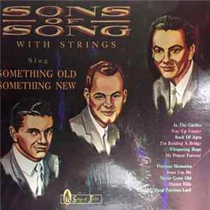 FLAC Sons Of Song - Sons Of Song With Strings Sing Something Old Something New
