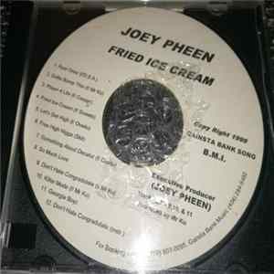 FLAC Joey Pheen - Fried Ice Cream