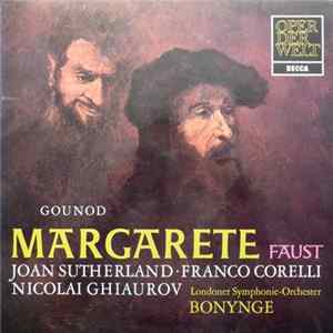 FLAC Gounod - Joan Sutherland / Franco Corelli / Nicolai Ghiaurov / Londoner Symphonie-Orchester, Bonynge - Margarete (Faust) - Arien Und Szenen