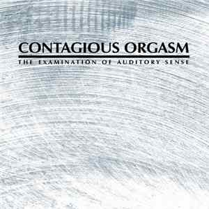FLAC Contagious Orgasm - The Examination Of Auditory Sense