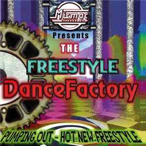FLAC Various - The Freestyle Dance Factory - Pumping Out Hot New Freestyle