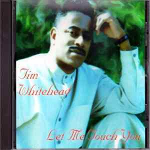 FLAC Tim Whitehead - Let Me Touch You