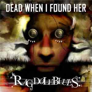 FLAC Dead When I Found Her - Rag Doll Blues