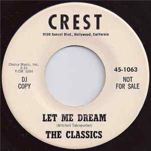 FLAC The Classics - Let Me Dream / You're The Prettiest One