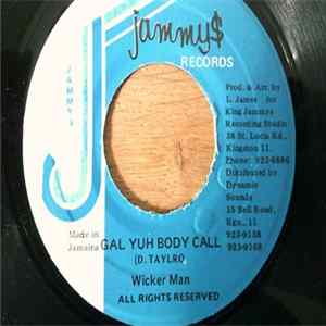 FLAC Wicker Man - Gal Yuh Body Call