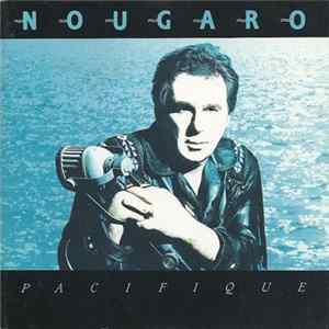 FLAC Claude Nougaro - Pacifique