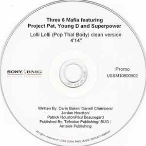 FLAC Three 6 Mafia featuring Project Pat, Young D and Superpower - Lolli Lolli (Pop That Body)