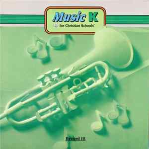 FLAC Unknown Artist - Music K For Christian Schools: Record III