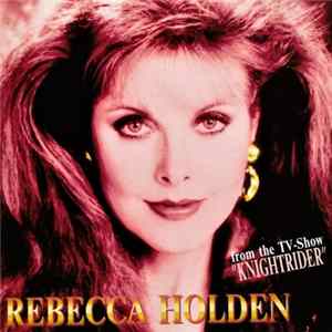FLAC Rebecca Holden - Rebecca Holden (From The TV-Show "Knight Rider")
