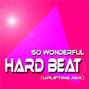 FLAC So Wonderful - Hard Beat (Uplifting Mix)