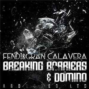 FLAC Fendi & Gran Calavera - Breaking Barriers & Domino
