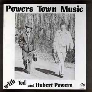 FLAC Ted & Hubert Powers - Powers Town Music