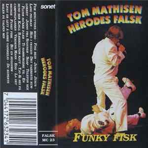 FLAC Tom Mathisen Herodes Falsk - Funky Fisk