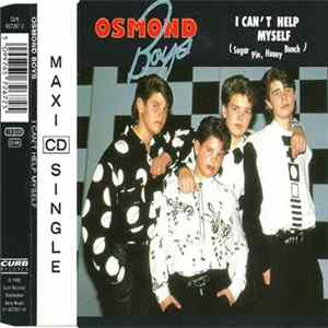 FLAC Osmond Boys - I Can't Help Myself (Sugar Pie, Honey Bunch)