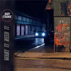 FLAC Baby Strange - Want It Need It