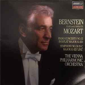 FLAC Leonard Bernstein / Vienna Philharmonic Orchestra / Mozart - Mozart: Piano Concerto No. 15 In B Flat , K. 450 / Symphony No. 36 In C, K. 425 "Linz"