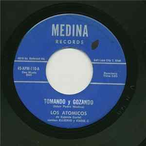 FLAC Los Atomicos De Eujenio Curiel - Tomando Y Gozando / Las Pachucas