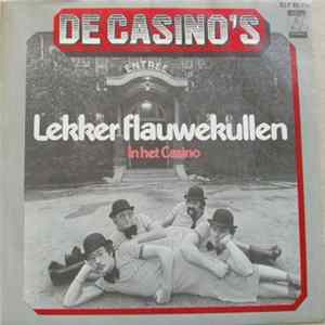 FLAC De Casino's - Lekker Flauwekullen