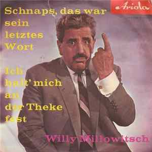 FLAC Willy Millowitsch - Schnaps, Das War Sein Letztes Wort / Ich Halt' Mich An Der Theke Fest