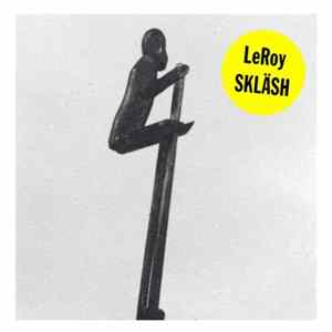 FLAC Leroy - Skläsh