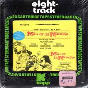 FLAC Original Cast, Richard Kiley, Joan Diener, Irving Jacobson, Robert Rounseville, Ray Middleton - Man Of La Mancha