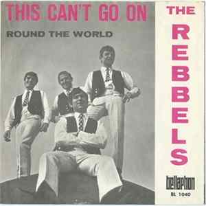 FLAC The Rebbels - This Can't Go On / Round The World