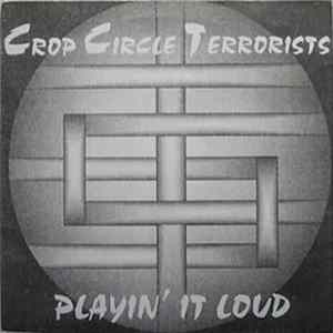 FLAC Crop Circle Terrorists - Playin' It Loud