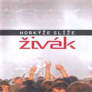 FLAC Horkýže Slíže - Živák