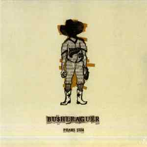 FLAC Pearl Jam - Bu$hleaguer