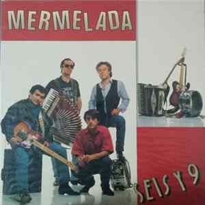 FLAC Mermelada - Seis Y 9