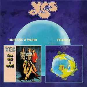FLAC Yes - Time And A Word / Fragile