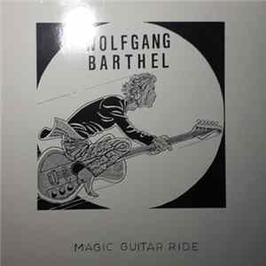 FLAC Wolfgang Barthel - Magic Guitar Ride