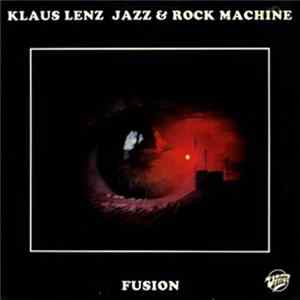 FLAC Klaus Lenz Jazz & Rock Machine - Fusion