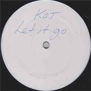 FLAC KOT - Let It Go / I'm Grateful