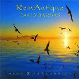 FLAC Takis Barbas - RomAntique - Wind & Percussion