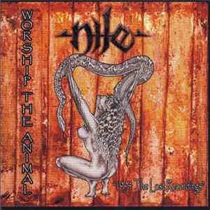 FLAC Nile - Worship The Animal "1994 The Lost Recordings"
