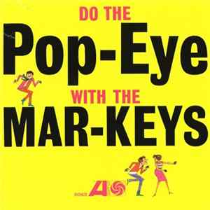 FLAC The Mar-Keys - Do The Pop-Eye