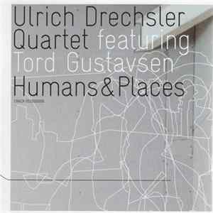 FLAC Ulrich Drechsler Quartet Featuring Tord Gustavsen - Humans & Places