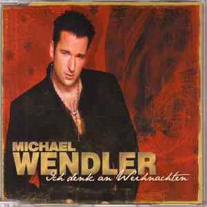 FLAC Michael Wendler - Ich Denk An Weihnachten